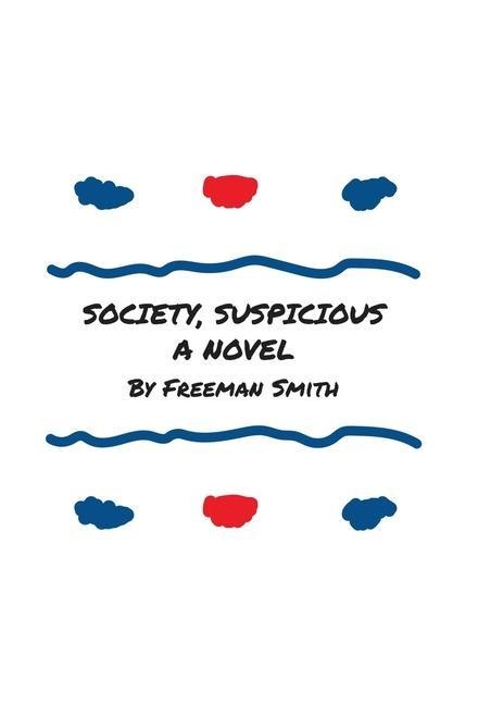 Society, Suspicious