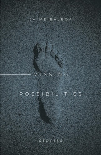 Missing Possibilities Stories