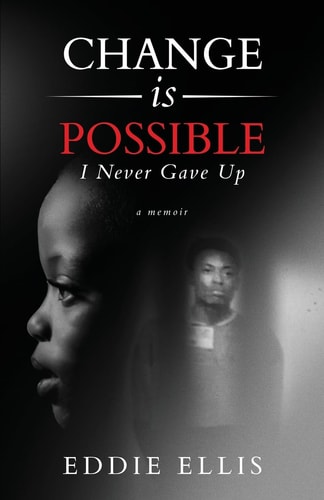 Change is Possible I Never Gave Up