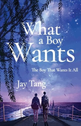 What a Boy Wants The Boy That Wants It All