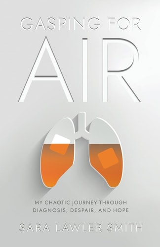 Gasping For Air My Chaotic Journey Through Diagnosis, Despair, and Hope