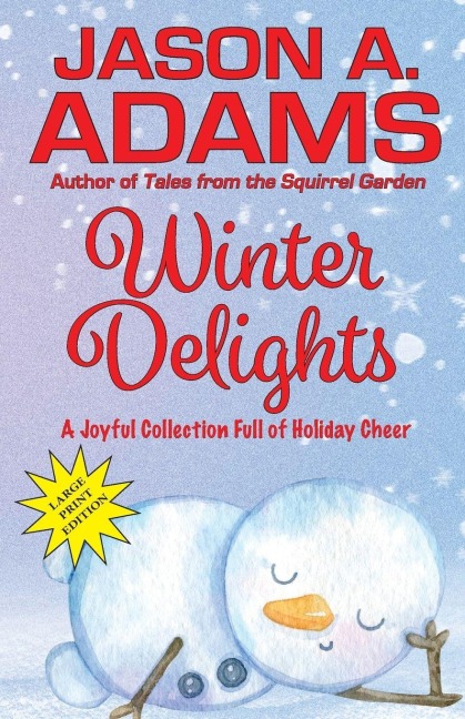 Winter Delights: A Holiday Collection of Snow-Covered Stories
