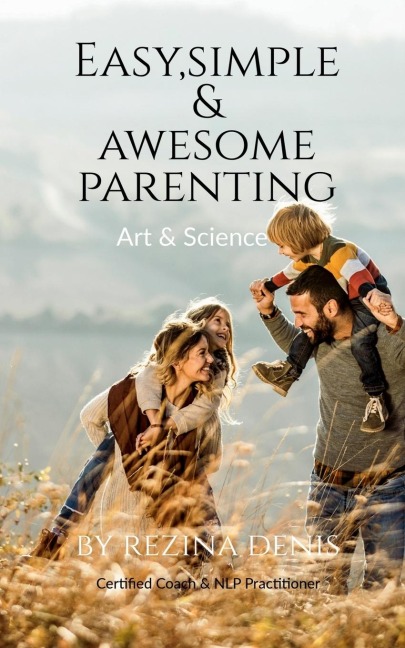 Easy, Simple &amp; Awesome Parenting
