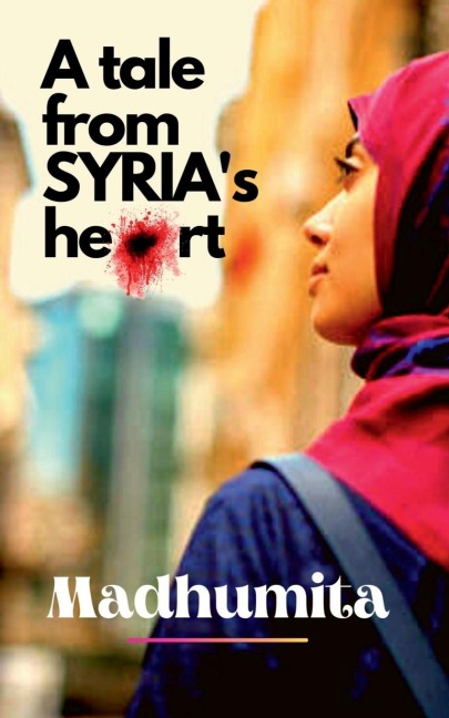 A tale from Syrias heart