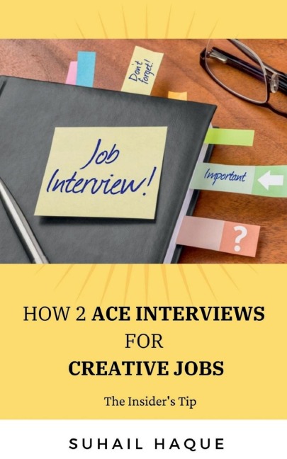 How 2 Ace Interviews for Creative Jobs