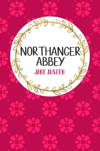Northanger Abbey Book Nerd Edition