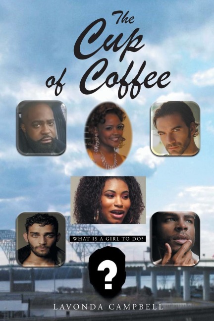 The Cup of Coffee: What is a Girl to do?