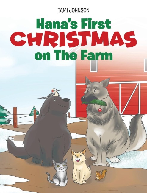 Hanas First Christmas on The Farm