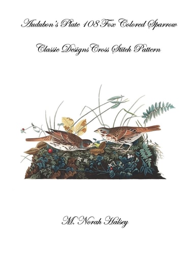 Audubon's Plate 108 Fox Colored Sparrow Classic Designs Cross Stitch Pattern