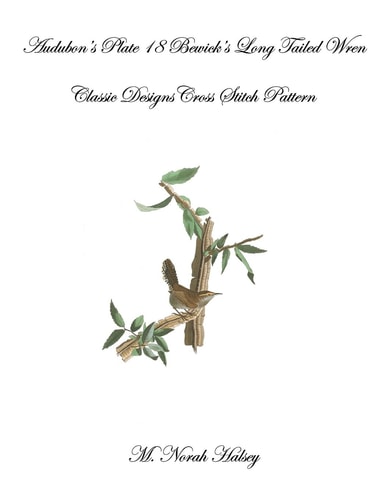 Audubon's Plate Plate 18 Bewick's Long Tailed Wren Classic Designs Cross Stitch Pattern