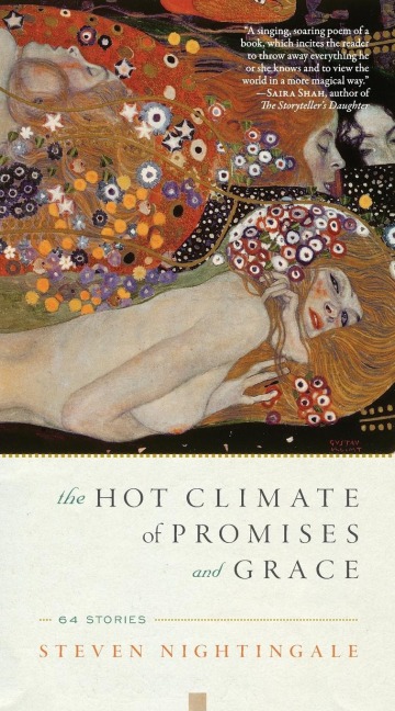 The Hot Climate of Promises and Grace: 64 Stories
