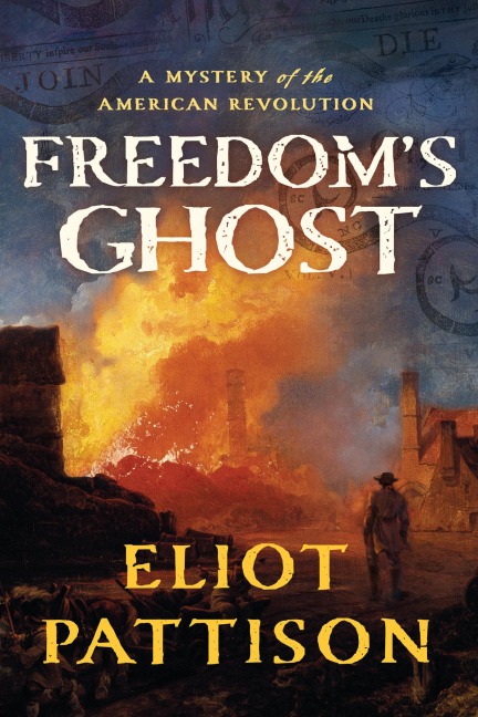 Freedoms Ghost: A Mystery of the American Revolution