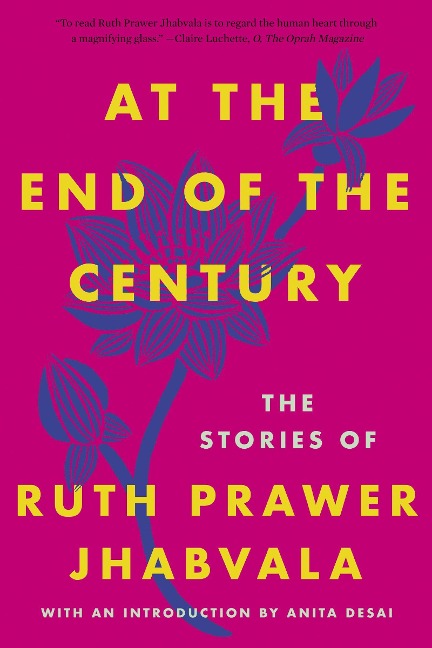 At the End of the Century: The Stories of Ruth Prawer Jhabvala