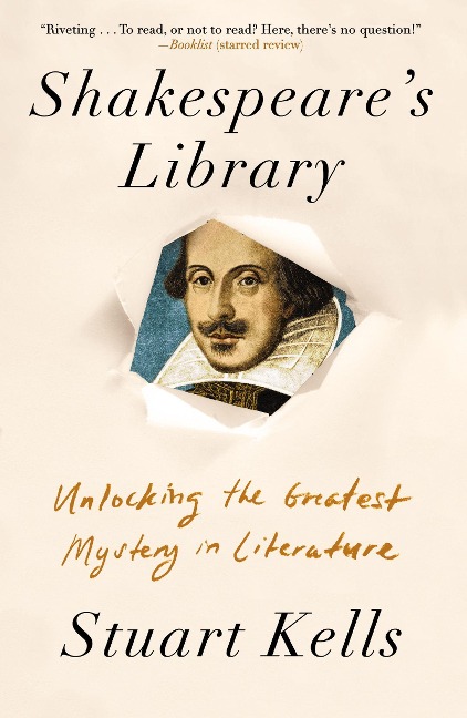Shakespeares Library: Unlocking the Greatest Mystery in Literature