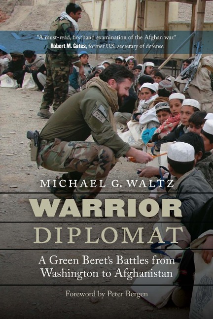 Warrior Diplomat: A Green Berets Battles from Washington to Afghanistan