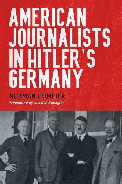 American Journalists in Hitler's Germany