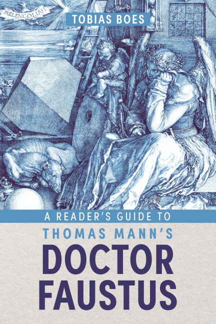A Readers Guide to Thomas Manns Doctor Faustus