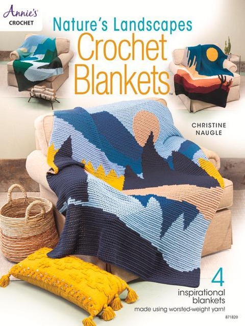 Natures Landscapes Crochet Blankets: 4 Inspirational Blankets Made Using Worsted-Weight Yarn!