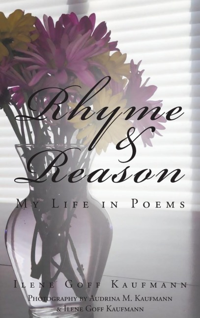 Rhyme & Reason: My Life in Poems