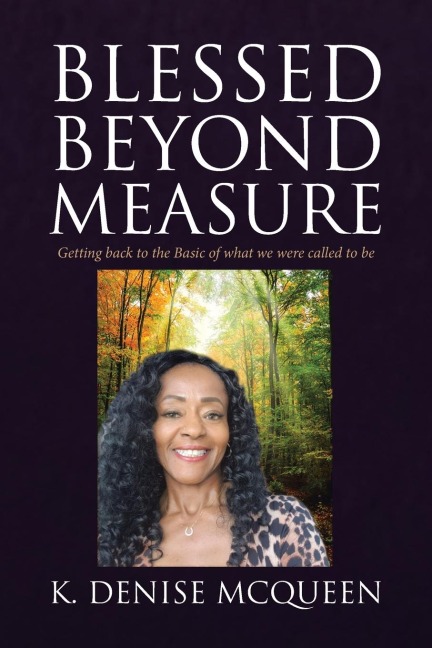 Blessed Beyond Measure: Getting back to the Basic of what we were called to be