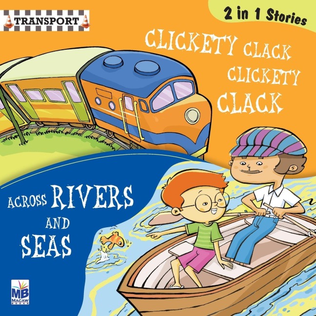 Transport: Clickerty clack and across river