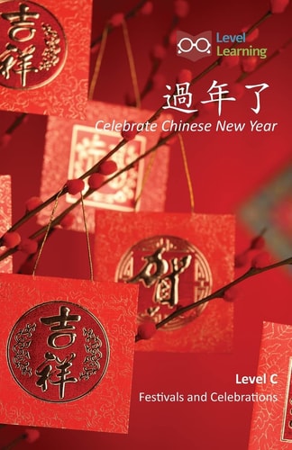 過年了 Celebrate Chinese New Year