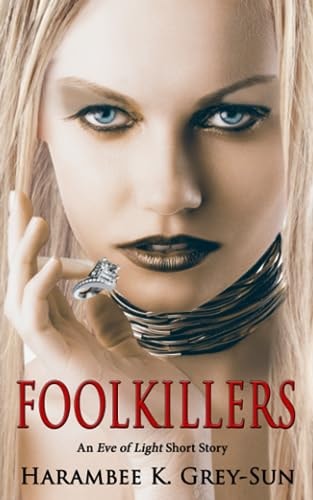 FoolKillers An Eve of Light Short Story