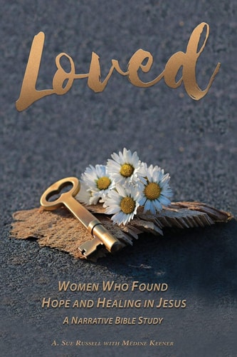 Loved Women Who Found Hope and Healing in Jesus