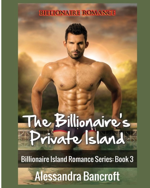 Billionaire Romance: The Billionaires Private Island