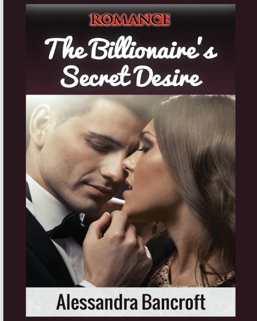 Romance: The Billionaires Secret Desire