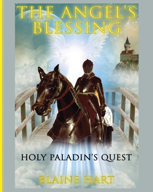 Holy Paladins Quest: The Angels Blessing: Book One