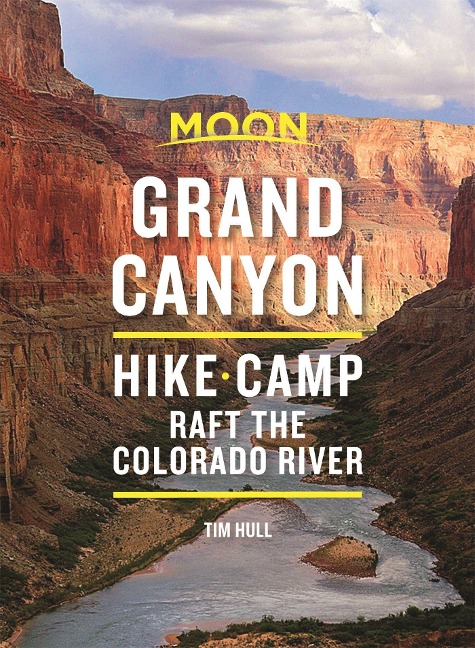 Moon Grand Canyon: Hike, Camp, Raft the Colorado River