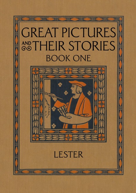 Great Pictures and Their Stories Book One: Interpreting Masterpieces to Children