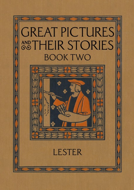 Great Pictures and Their Stories Book Two: Interpreting Masterpieces to Children