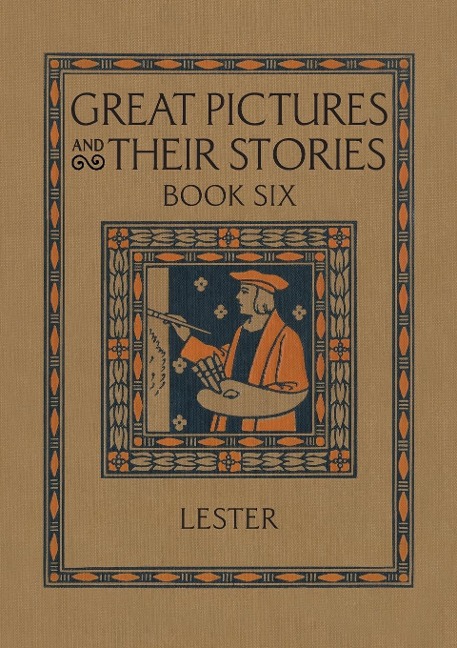 Great Pictures and Their Stories Book Six: Interpreting Masterpieces to Children