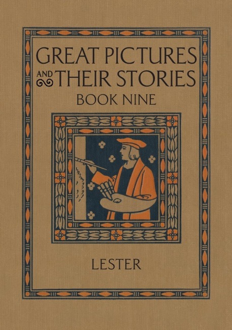 Great Pictures and Their Stories Book Nine: Interpreting Masterpieces to Children