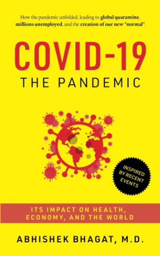 Covid-19 the Pandemic Its Impact on Health, Economy, and the World