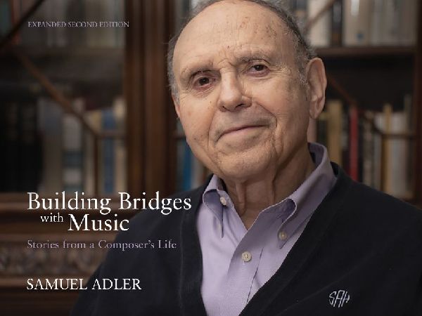 Building Bridges with Music: Stories from a Composer's Life -- Expanded Second Edition
