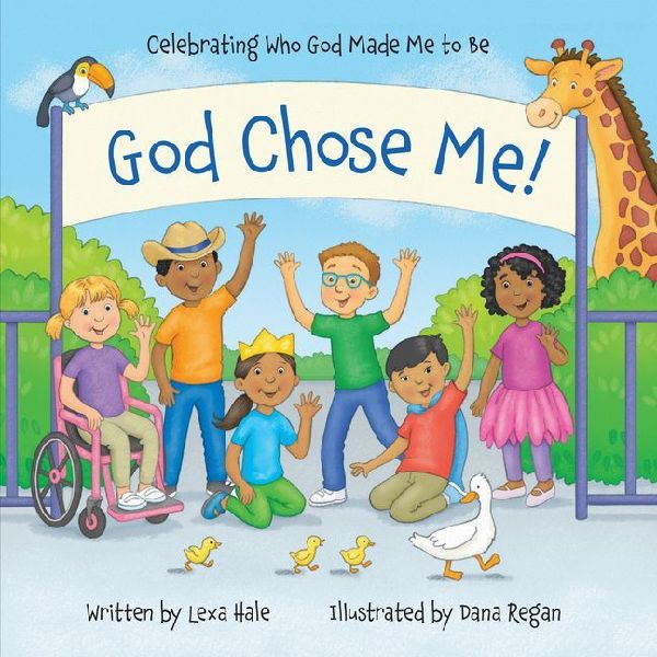 God Chose Me!: Celebrating Who God Made Me to Be