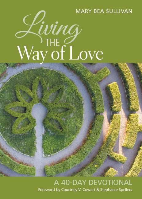 Living the Way of Love: A 40-Day Devotional