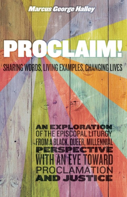 Proclaim!: Sharing Words, Living Examples, Changing Lives