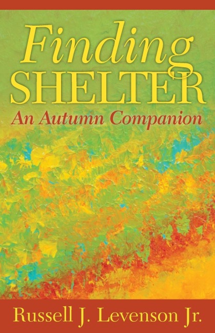 Finding Shelter: An Autumn Companion