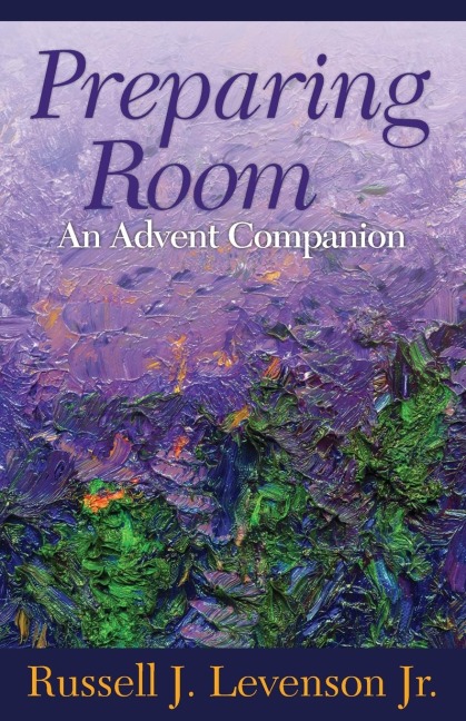 Preparing Room: An Advent Companion