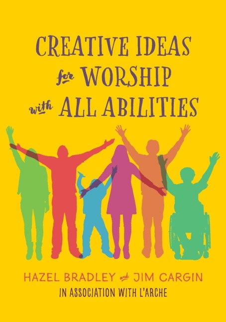 Creative Ideas for Worship with All Abilities