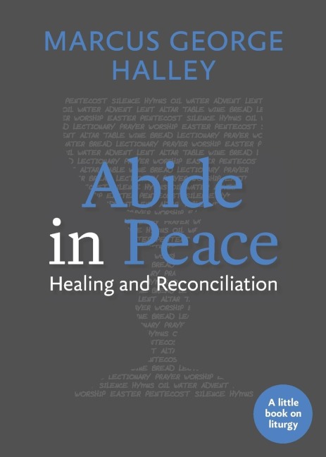Abide in Peace: Healing and Reconciliation