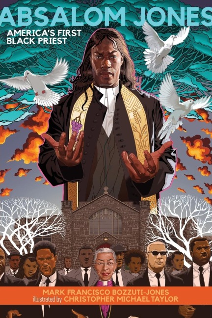 Absalom Jones: Americas First Black Priest