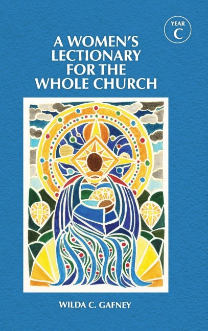 A Women's Lectionary for the Whole Church Year C