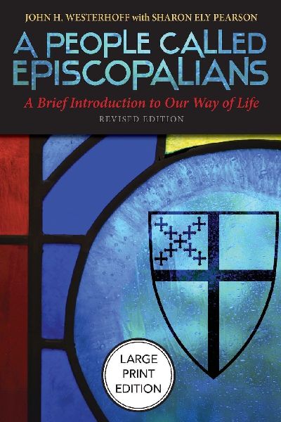 A People Called Episcopalians: A Brief Introduction to Our Way of Life (Revised Edition)