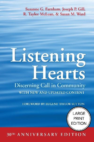 Listening Hearts: Discerning Call in Community (30th Anniversary Edition)