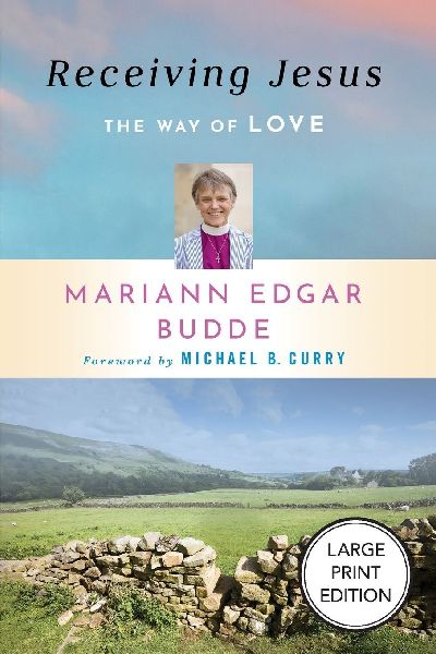 Receiving Jesus: The Way of Love